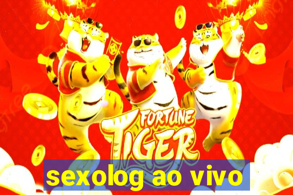 sexolog ao vivo